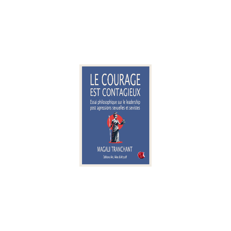 Le courage est contagieux, livre féministe de Magali Tranchant