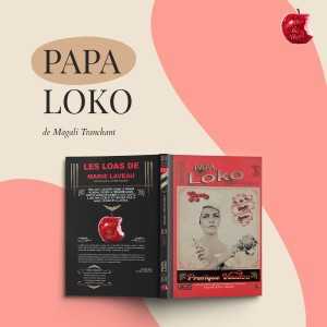 Papa Loko ; Les Loas de Marie Laveau ; Magali Tranchant ; collection Soeurcière ; éditions Me Mine and Myself 2024
