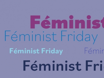 Qu'est ce que le Féminist Friday ?
